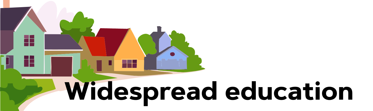 Widespread education